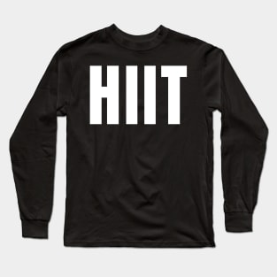 HIIT Fitness - Gym Motivation Workout Edit Long Sleeve T-Shirt